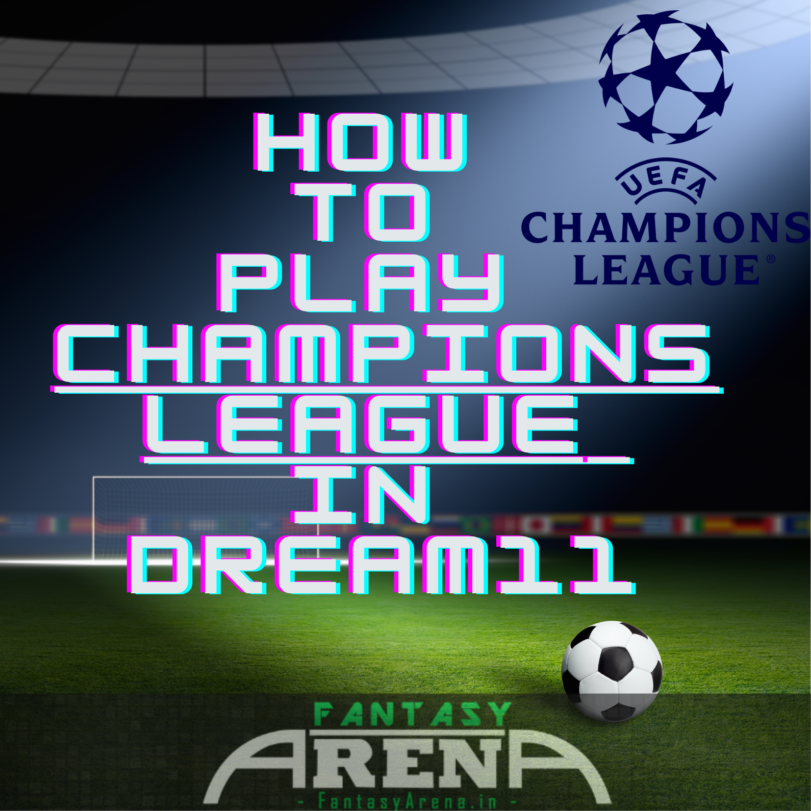 How to Play Champions League Fantasy Football in Dream11